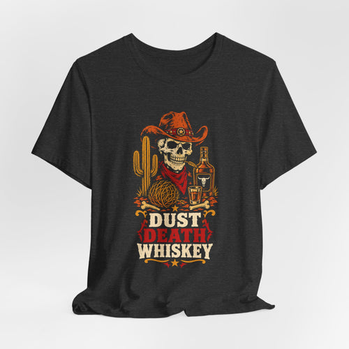 Dust Death Whiskey Cowboy Graphic T-Shirt
